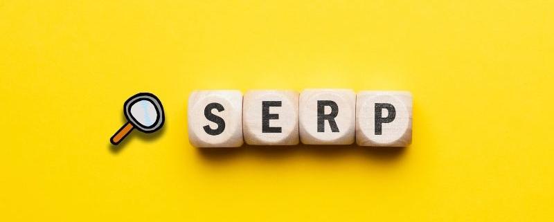 Google SERP définition et conseils